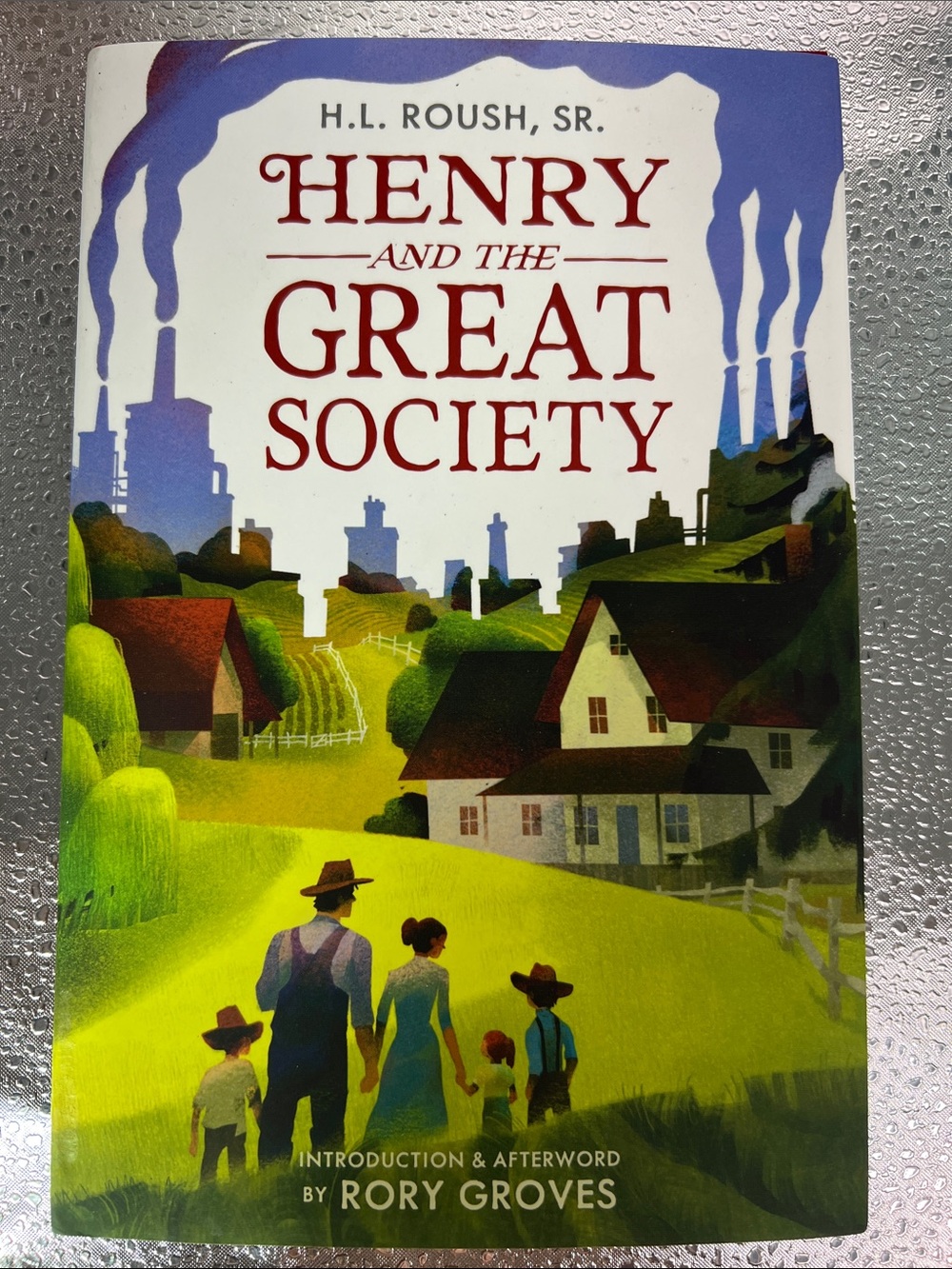 H.L. Roush, SR. HENRY AND THE GREAT SOCIETY. HARDCOVER. Published 2026